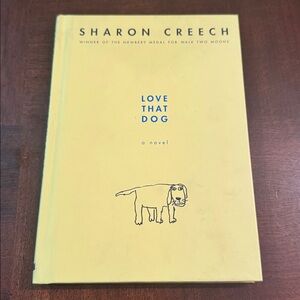 Love that Dog A Novel by Sharon Creech